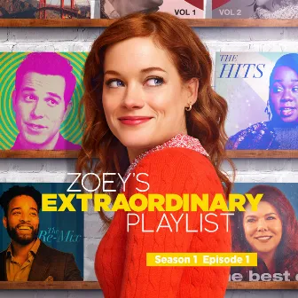 Zoey's Extraordinary Playlist: Season 1, Episode 1 (Music From the Original TV Series) by Cast of Zoey’s Extraordinary Playlist