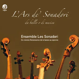 L'Ars de' Sonadori by Ensemble Les Sonadori