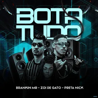 Bota Tudo by Zoi de Gato