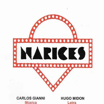 Narices by Hugo Midon