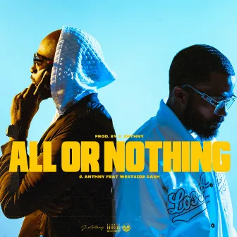 All or Nothing by J.Anthny