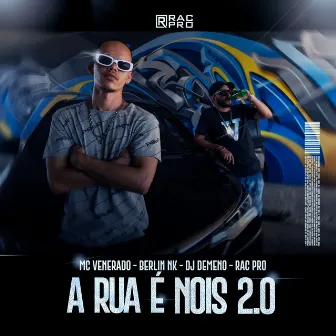 A RUA É NOIS 2.0 by MC VENERADO