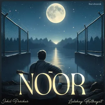 Noor by Lakshay Kathayat