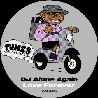 Love Forever by DJ Alone Again