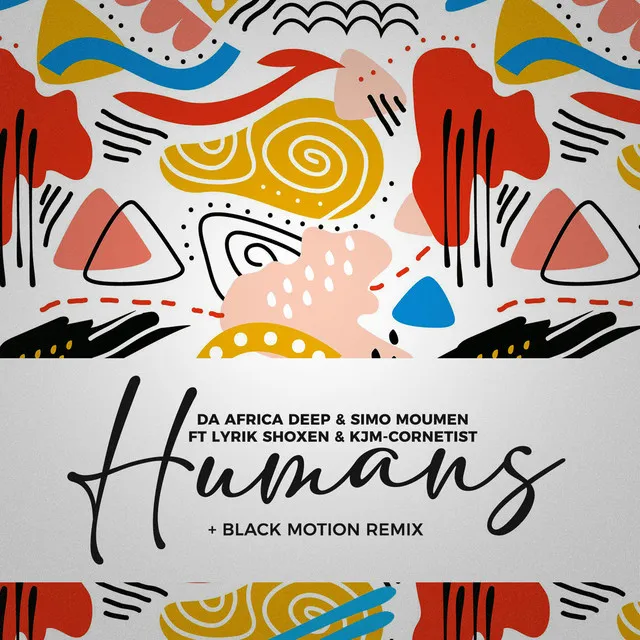 Humans (feat. Lyrik Shoxen and KJM Cornetist) - Black Motion Remix