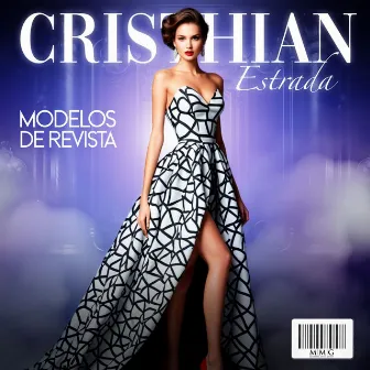 Modelos De Revista by Cristhian Estrada