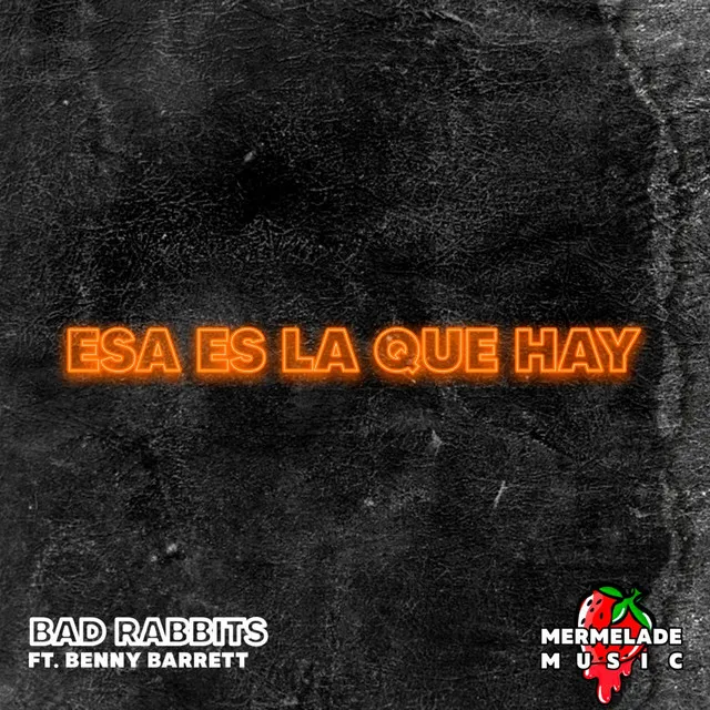 ¡Esa Es La Que Hay!