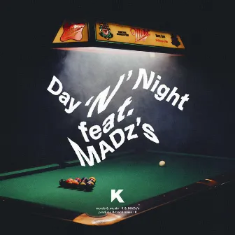 Day 'N' Night feat. MADz's by MADz's