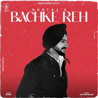 Bachke Reh by Babbu