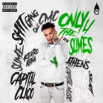 Only 4 The Slimes by Thug Slime