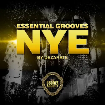 Essential NYE (Compiled by Dezarate) by Dezarate