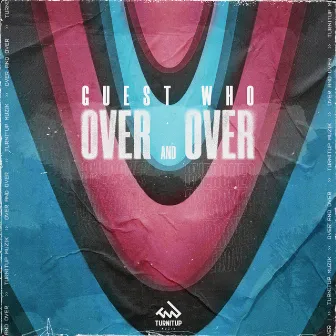 Over and Over by Guest Who