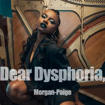 Dear Dysphoria, by Morgan-Paige