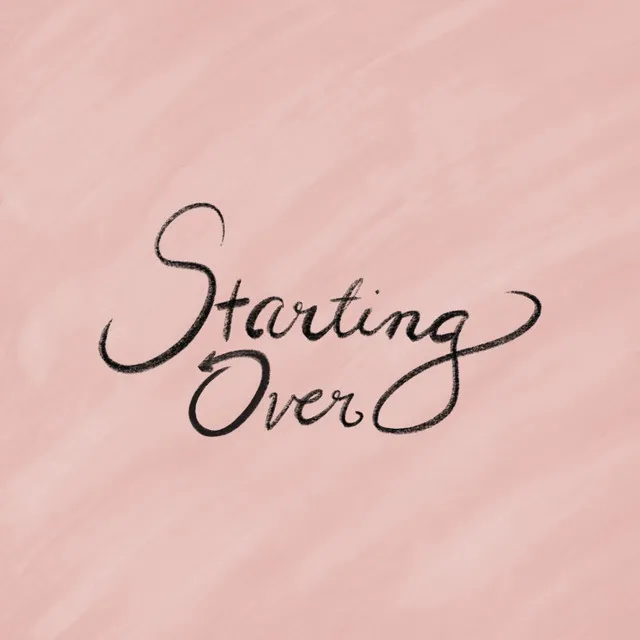 Starting Over