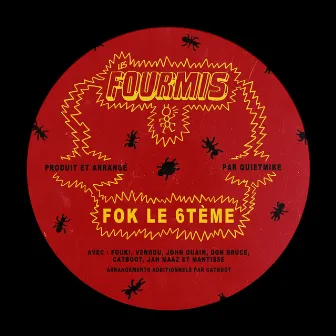 Fok le 6tème by Les Fourmis