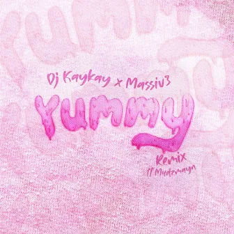 Yummy (Remix) by Massiv3