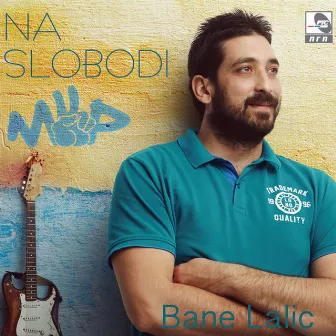 Na slobodi by Bane Lalić