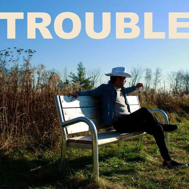 Trouble