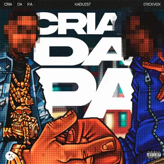 Cria da P.A by ERICKVGX