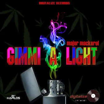 Gimmi a Light - Single by Major Mackerel