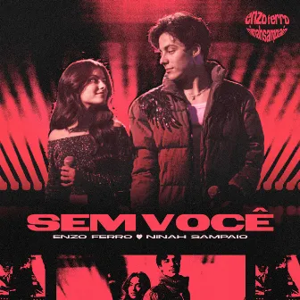 Sem Você by Enzo Ferro