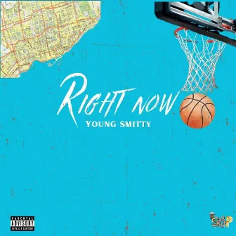 Right Now by Young Smitty