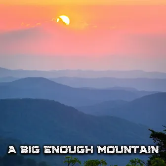 Feel the Light by A Big Enough Mountain