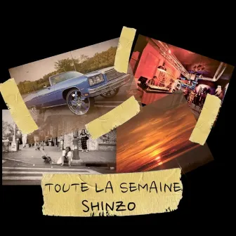 Toute la semaine by AZ Shinzo