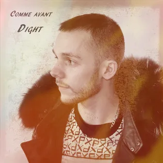 Comme avant by Dight