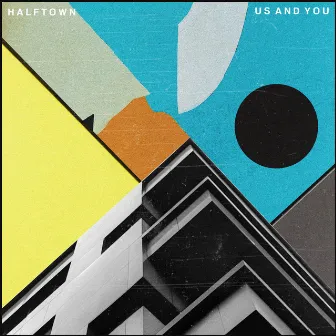 Us and You by Half Town