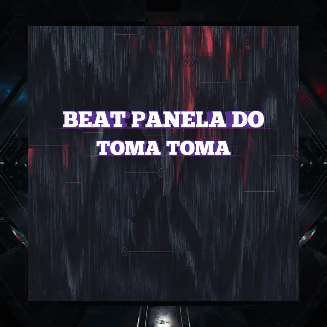 BEAT PANELA DO TOMA TOMA