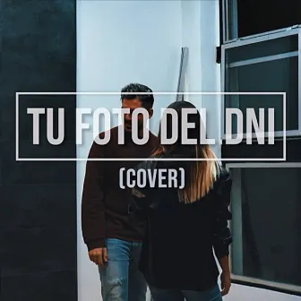 Tu Foto del Dni (Cover) by Ene Rodrigo