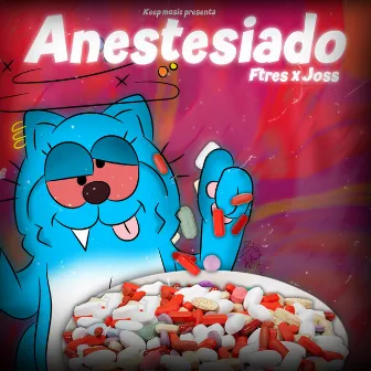 Anestesiado by Joss