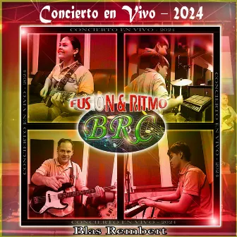 Concierto En Vivo - 2024 by BRC Fusión y Ritmo