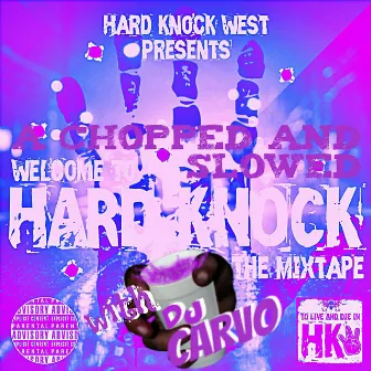 Welcome to Hard Knock the Mixtape (Chopped and Slowed) by Lboogiedamann