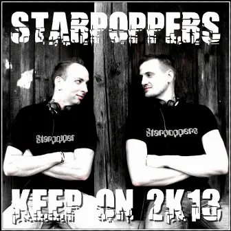 Keep on 2K13 by Starpoppers