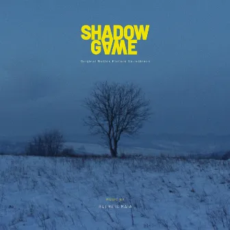 Shadow Game (Original Motion Picture Soundtrack) by Rui Reis Maia