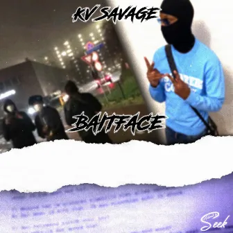 Baitface by KV Savage