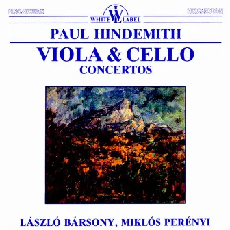 Hindemith: Viola and Cello Concertos by Laszlo Barsony