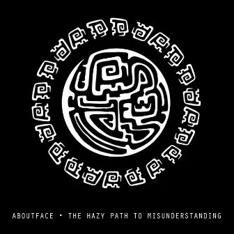 The Hazy Path to Misunderstanding by Aboutface