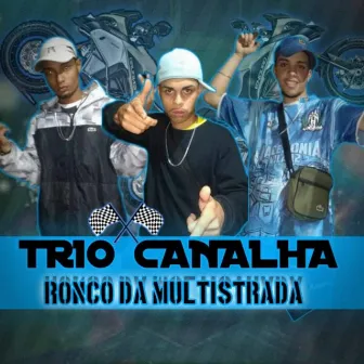 Ronco da Multistrada by Trio Canalha