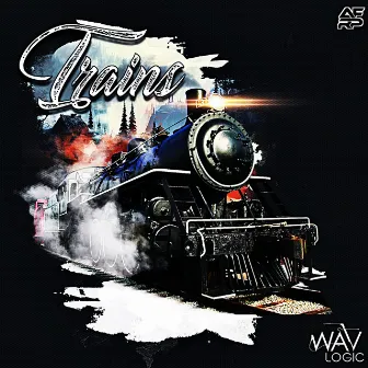 Trains by WAV Logic