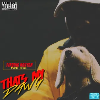 That's My Dawg by Finding Novyon