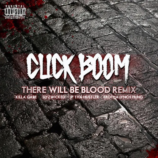 Click Boom (There Will Be Blood Remix)