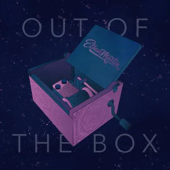 Out of the Box by Ethan Martin