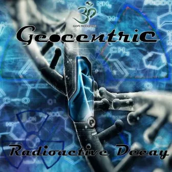 Radioactive Decay by Geocentric