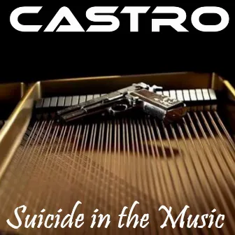 Suicide in the Music by Castro