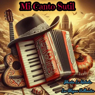 Mi Canto Sutil by Los Alegres Vallenatos