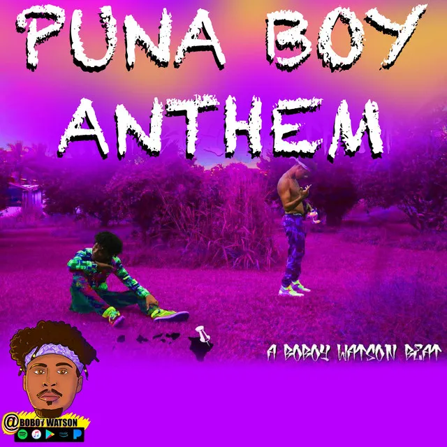 Puna Boy Anthem