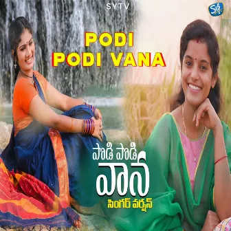 Podi Podi Vana by Sirisha